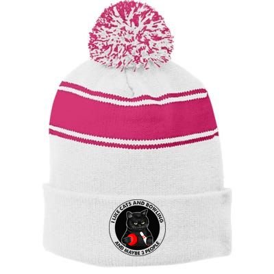 I Like Cats And Bowling And Maybe 3 People Funny Cat Lovers Stripe Pom Pom Beanie