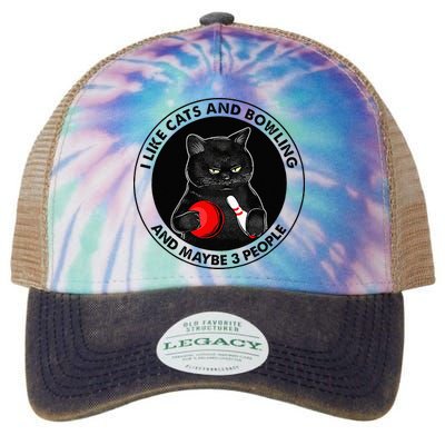 I Like Cats And Bowling And Maybe 3 People Funny Cat Lovers Legacy Tie Dye Trucker Hat
