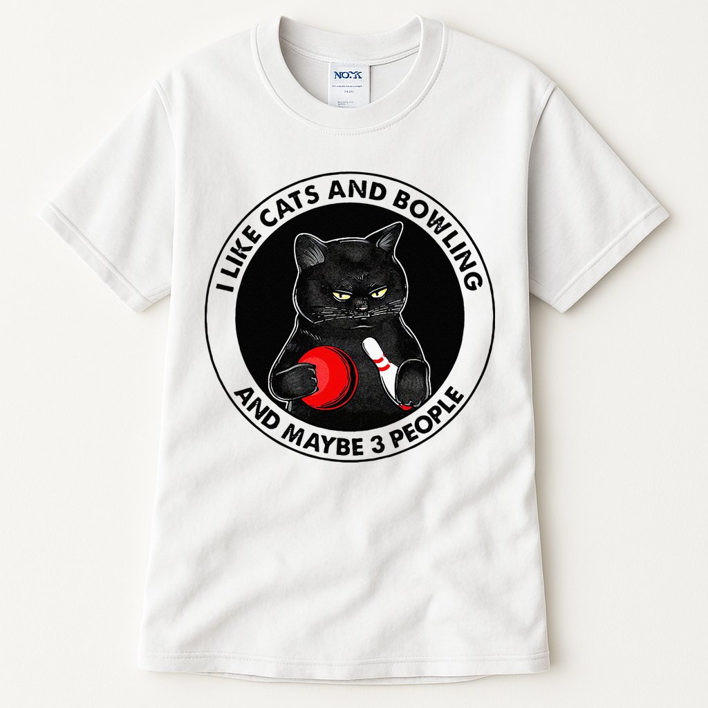 I Like Cats And Bowling And Maybe 3 People Funny Cat Lovers Tall T-Shirt