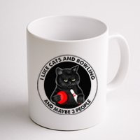 I Like Cats And Bowling And Maybe 3 People Funny Cat Lovers Coffee Mug