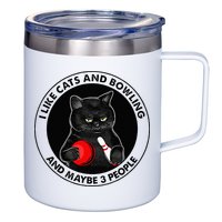 I Like Cats And Bowling And Maybe 3 People Funny Cat Lovers 12oz Stainless Steel Coffee Mug