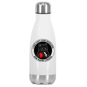 I Like Cats And Bowling And Maybe 3 People Funny Cat Lovers Stainless Steel Insulated Water Bottle