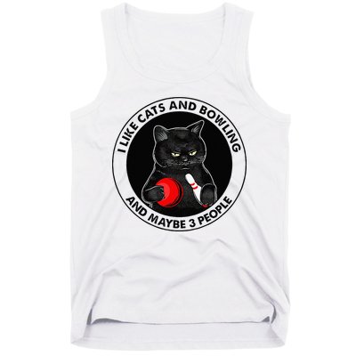 I Like Cats And Bowling And Maybe 3 People Funny Cat Lovers Tank Top