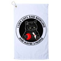 I Like Cats And Bowling And Maybe 3 People Funny Cat Lovers Golf Towel