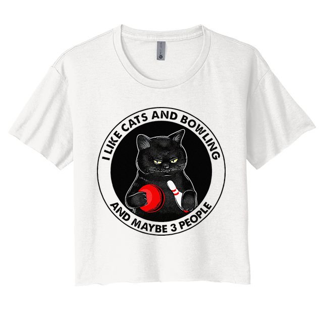 I Like Cats And Bowling And Maybe 3 People Funny Cat Lovers Crop Top