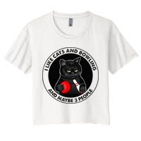 I Like Cats And Bowling And Maybe 3 People Funny Cat Lovers Women's Crop Top Tee
