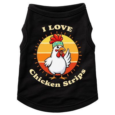 I Love Chicken Strips Funny Chicken Fast Food Lover Doggie Tank
