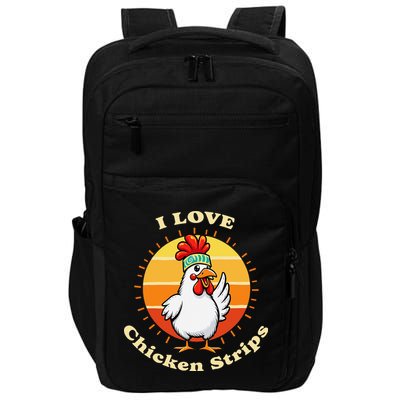 I Love Chicken Strips Funny Chicken Fast Food Lover Impact Tech Backpack
