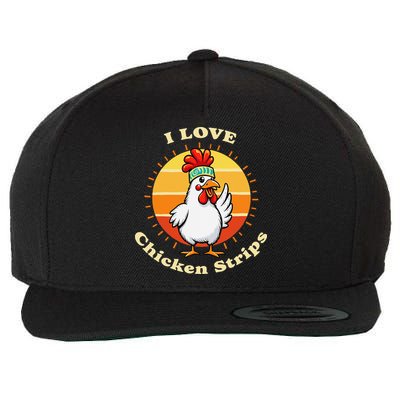 I Love Chicken Strips Funny Chicken Fast Food Lover Wool Snapback Cap