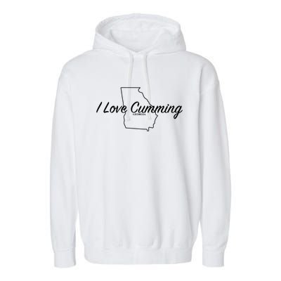 I Love Cumming Ga Gift Garment-Dyed Fleece Hoodie