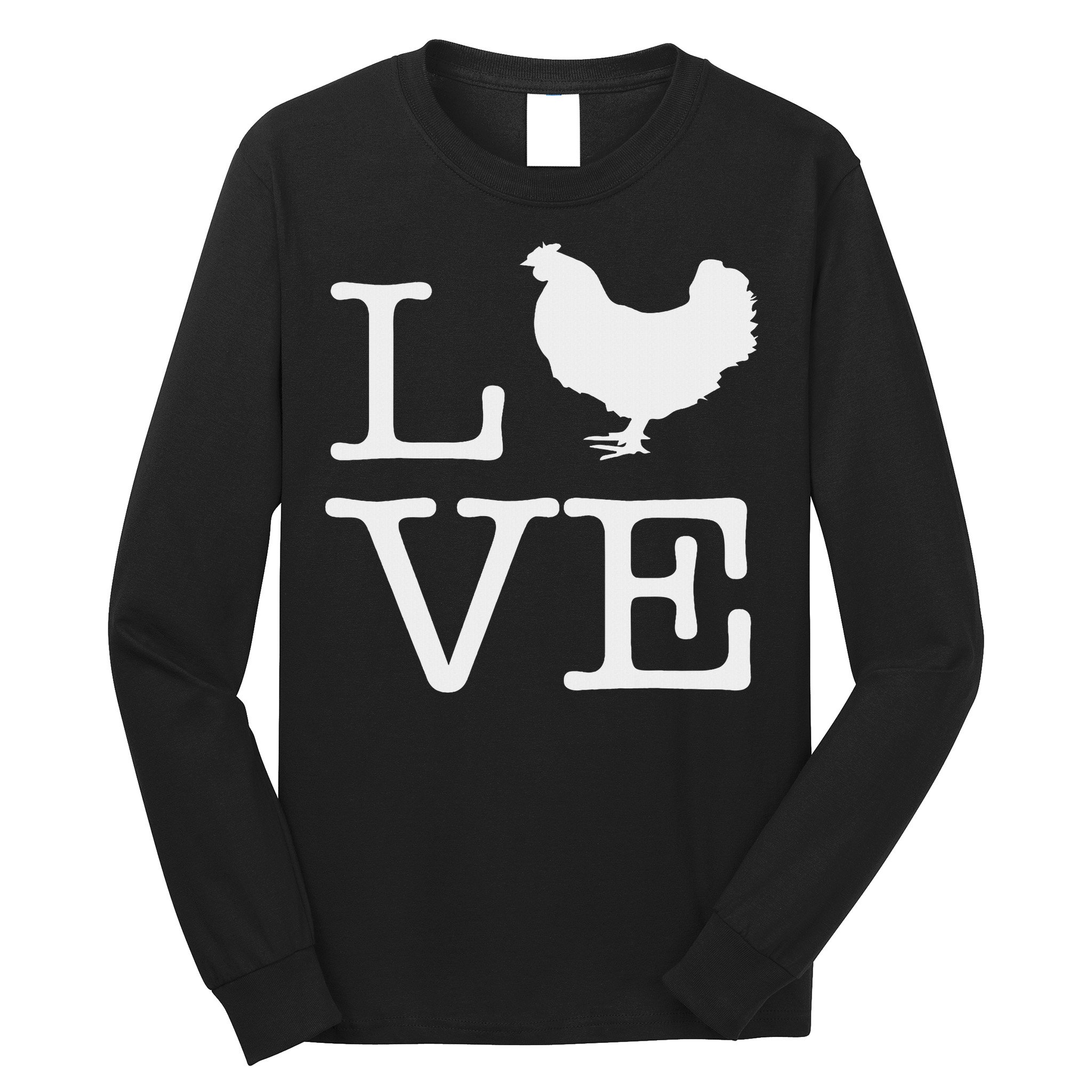 I Love Chickens Funny Chicken Lover Gift Long Sleeve Shirt