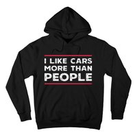 I Like Cars More Than People Hoodie