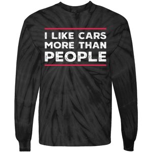 I Like Cars More Than People Tie-Dye Long Sleeve Shirt