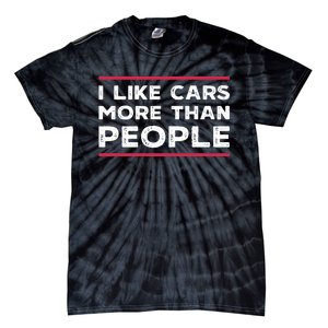 I Like Cars More Than People Tie-Dye T-Shirt