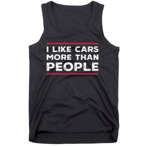 I Like Cars More Than People Tank Top