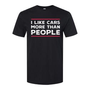 I Like Cars More Than People Softstyle CVC T-Shirt