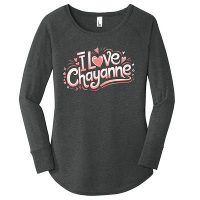 I Love Chayanne Couples First Name Women's Perfect Tri Tunic Long Sleeve Shirt