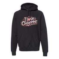 I Love Chayanne Couples First Name Premium Hoodie