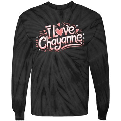 I Love Chayanne Couples First Name Tie-Dye Long Sleeve Shirt