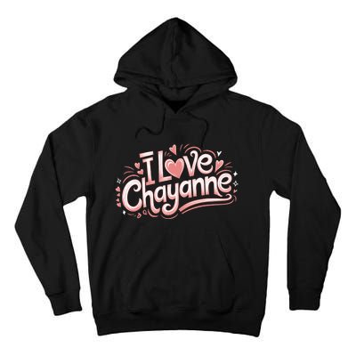 I Love Chayanne Couples First Name Tall Hoodie