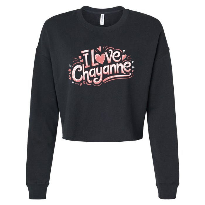 I Love Chayanne Couples First Name Cropped Pullover Crew