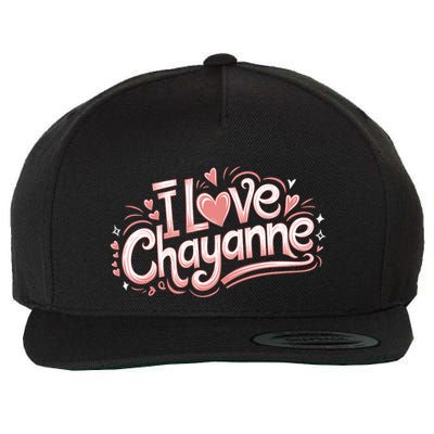 I Love Chayanne Couples First Name Wool Snapback Cap
