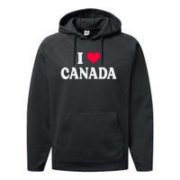 I Love Canada Day Heart Canadian Performance Fleece Hoodie