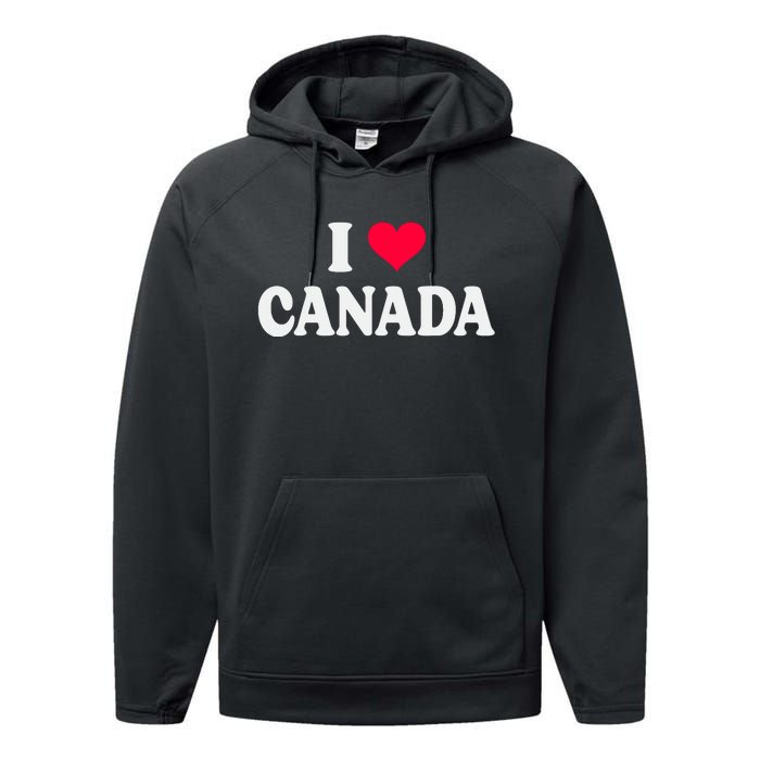 I Love Canada Day Heart Canadian Performance Fleece Hoodie