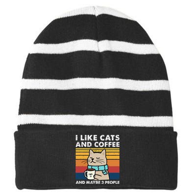 I Like Cats And Coffee And Maybe 3 People Funny Cats Striped Beanie with Solid Band