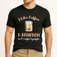 I Like Coffee And Bourbon And Maybe 3 People Cooling Performance Crew T-Shirt