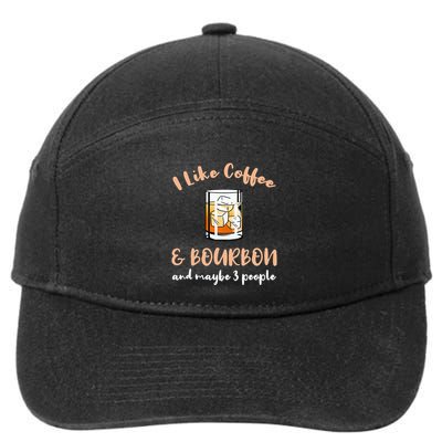 I Like Coffee And Bourbon And Maybe 3 People 7-Panel Snapback Hat