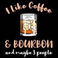 I Like Coffee And Bourbon And Maybe 3 People 16 in Basic Backpack