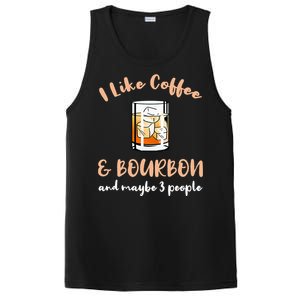 I Like Coffee And Bourbon And Maybe 3 People PosiCharge Competitor Tank