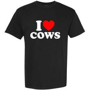 I Love Cows I Heart Cows Funny Farming Cow Lover Garment-Dyed Heavyweight T-Shirt