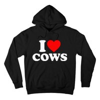 I Love Cows I Heart Cows Funny Farming Cow Lover Hoodie