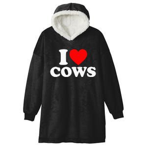 I Love Cows I Heart Cows Funny Farming Cow Lover Hooded Wearable Blanket