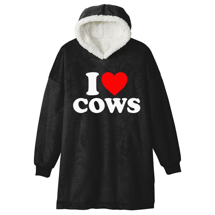 I Love Cows I Heart Cows Funny Farming Cow Lover Hooded Wearable Blanket