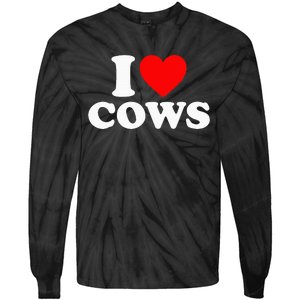 I Love Cows I Heart Cows Funny Farming Cow Lover Tie-Dye Long Sleeve Shirt