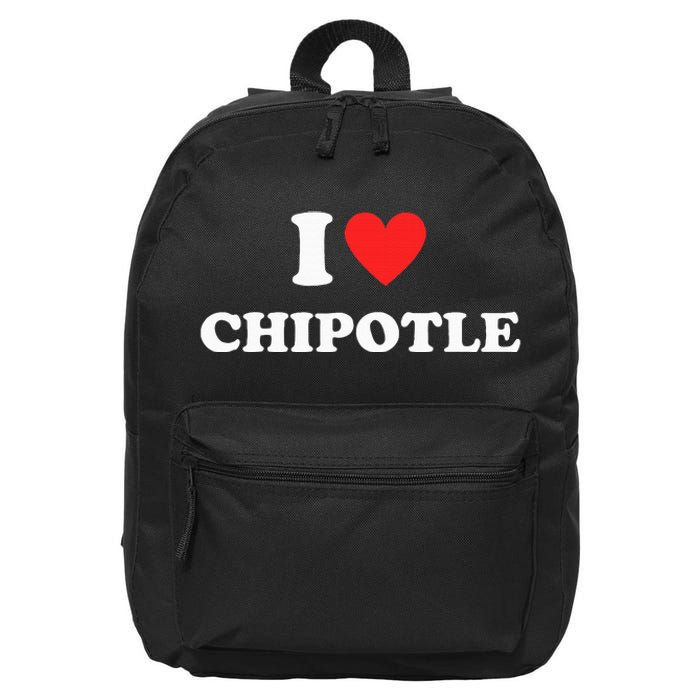 I Love Chipotle I Love Heart Chipotle Funny Food Lover 16 in Basic Backpack