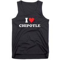 I Love Chipotle I Love Heart Chipotle Funny Food Lover Tank Top