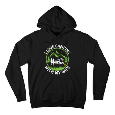 I LOVE CAMPING WITH MY WIFE Hoodie