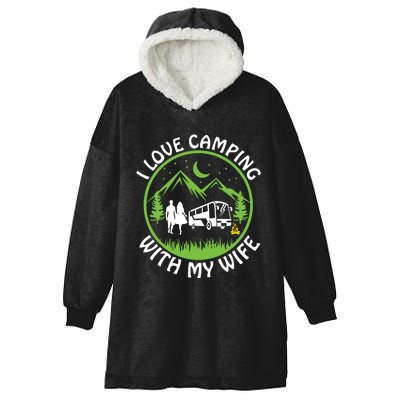 I LOVE CAMPING WITH MY WIFE Hooded Wearable Blanket