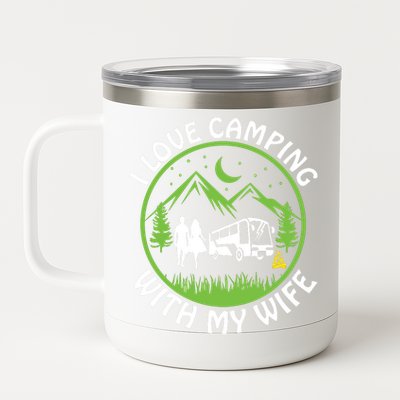 I LOVE CAMPING WITH MY WIFE 12 oz Stainless Steel Tumbler Cup