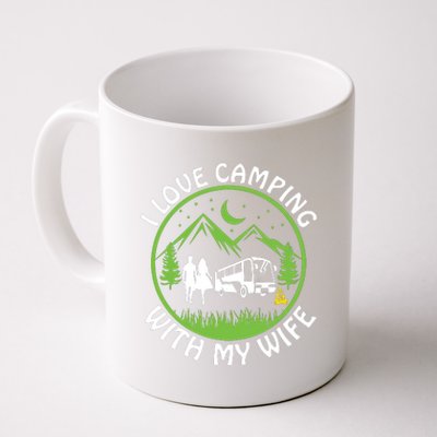 I LOVE CAMPING WITH MY WIFE Coffee Mug