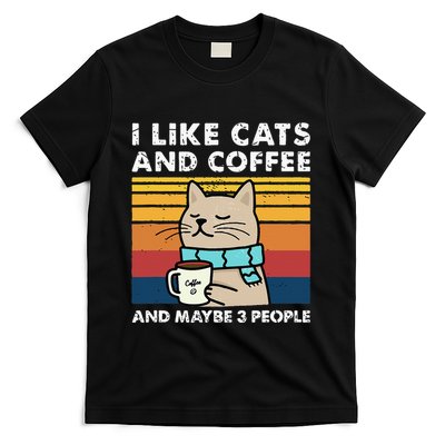 I Like Cats And Coffee And Maybe 3 People Funny Cats T-Shirt