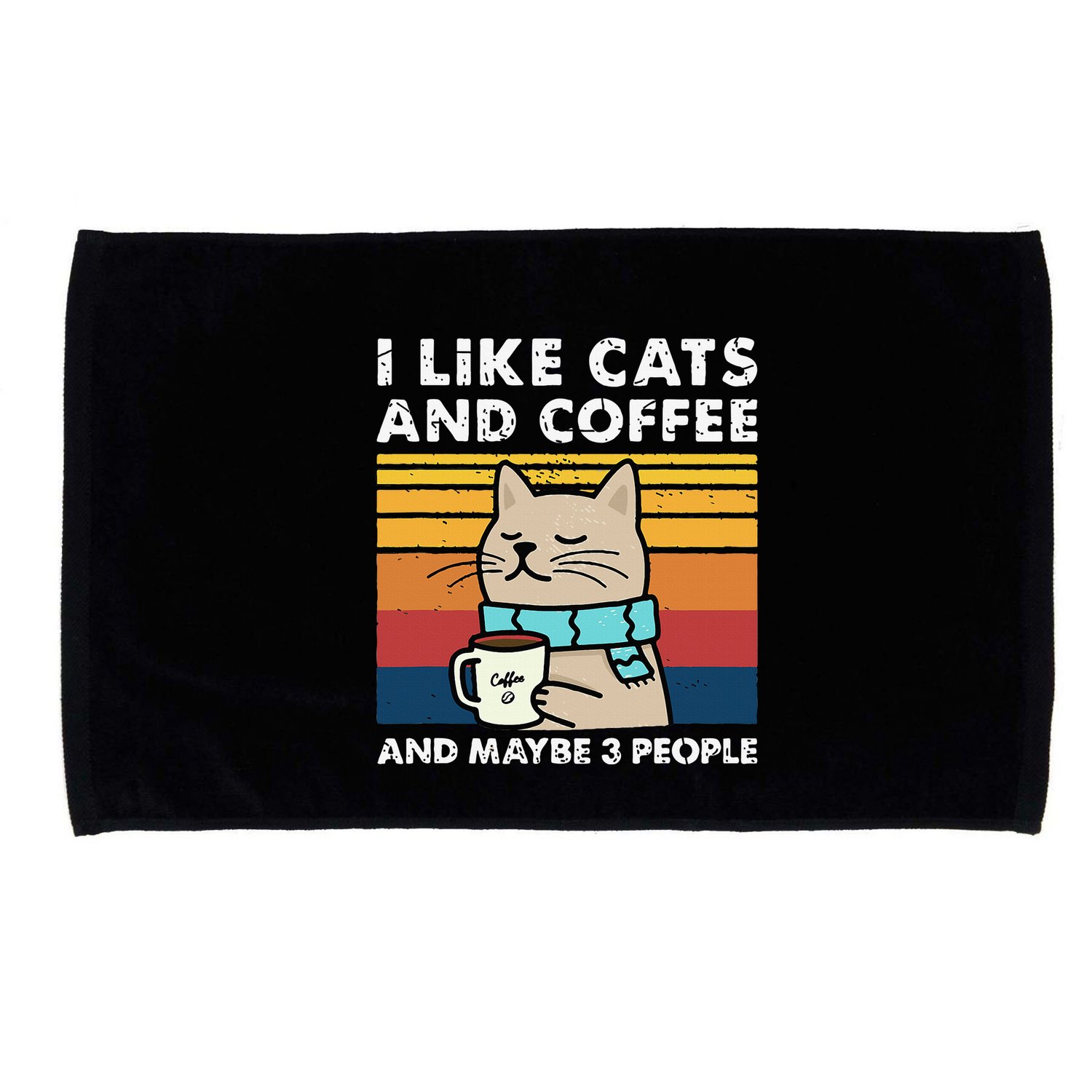 I Like Cats And Coffee And Maybe 3 People Funny Cats Microfiber Hand Towel