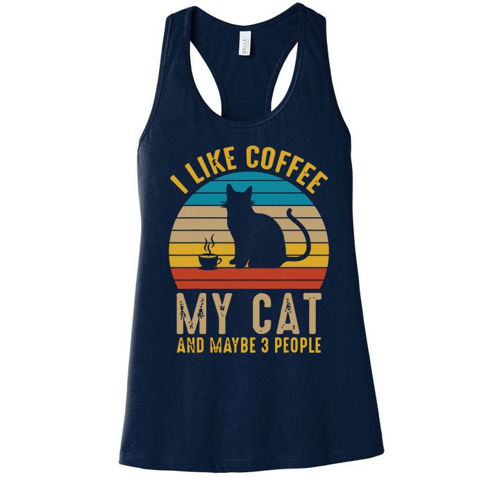 I Like Coffee My Cat And Maybe 3 People Funny Retro Women's Racerback Tank