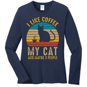 I Like Coffee My Cat And Maybe 3 People Funny Retro Ladies Long Sleeve Shirt