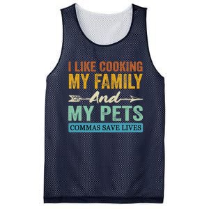 I Like Cooking My Family And My Pets Commas Save Lives Mesh Reversible Basketball Jersey Tank