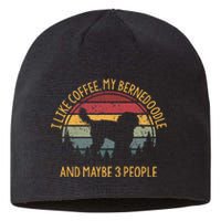 I Like Coffee My Bernedoodle And Maybe 3 People Sustainable Beanie